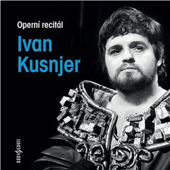 Kusnjer Ivan: Operní recitál - CD (CR0632-2)