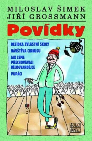 Povídky Šimek/Grossmann - Miloslav Šimek, Jiří Grossmann