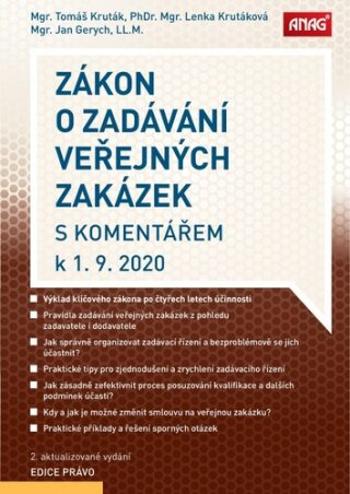 Zákon o zadávání veřejných zakázek s komentářem k 1. 9. 2020 - Tomáš Kruták, Lenka Krutáková, GERYCH Jan Mgr. LL.M.