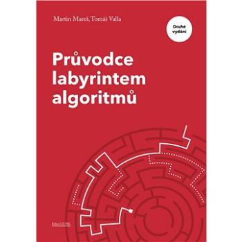 Průvodce labyrintem algoritmů – druhé vydání (978-80-88168-66-9)