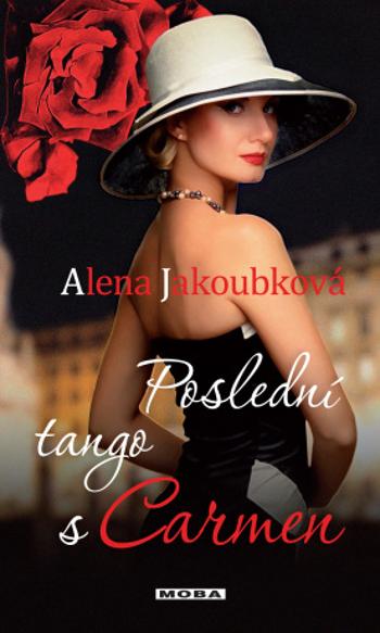 Poslední tango s Carmen - Alena Jakoubková - e-kniha