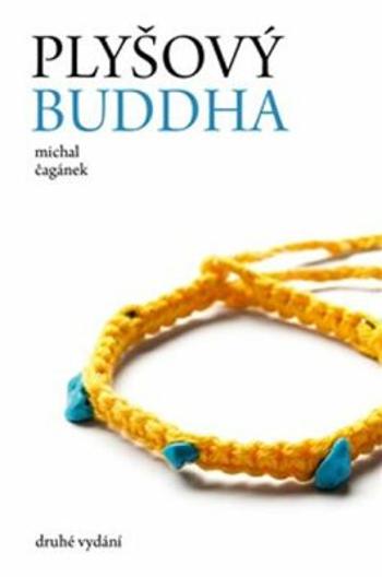 Plyšový Buddha - Michal Čagánek, Adam Kašpar