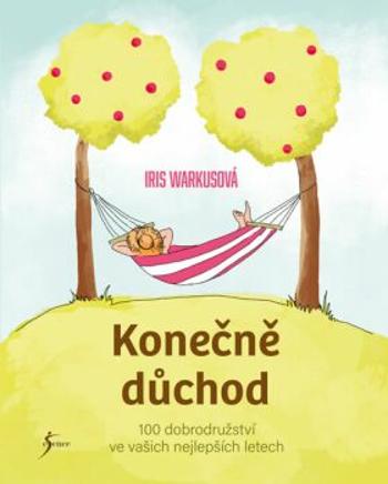 Konečně důchod - Iris Warkusová