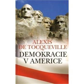Demokracie v Americe (978-80-7335-539-5)
