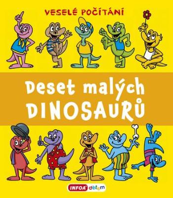 Deset malých dinosaurů - Šamalíková Pavlína