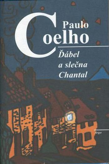 Ďábel a slečna Chantal - Coelho Paulo