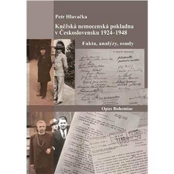 Kněžská nemocenská pokladna v Československu 1924-1948: Fakta, analýzy, osudy (978-80-906529-1-0)