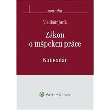 Zákon o inšpekcii práce: Komentár (978-80-8168-051-9)