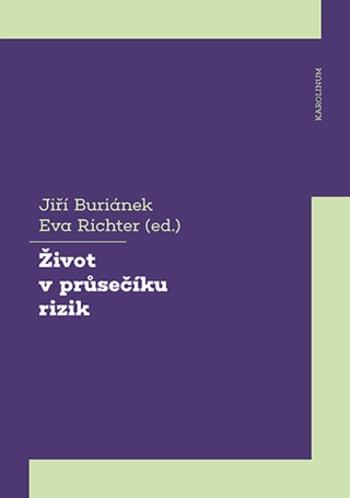 Život v průsečíku rizik - Jiří Buriánek, Eva Richter - e-kniha