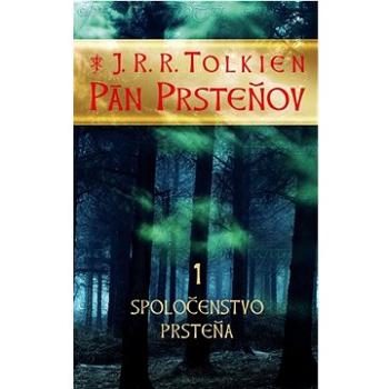 Pán prsteňov 1 Spoločenstvo prsteňa (978-80-556-0634-7)