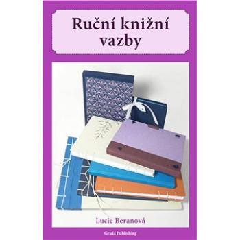 Ruční knižní vazby (978-80-271-2199-1)