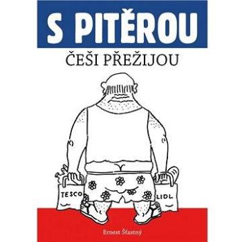 S Pitěrou Češi přežijou (978-80-875-1788-8)