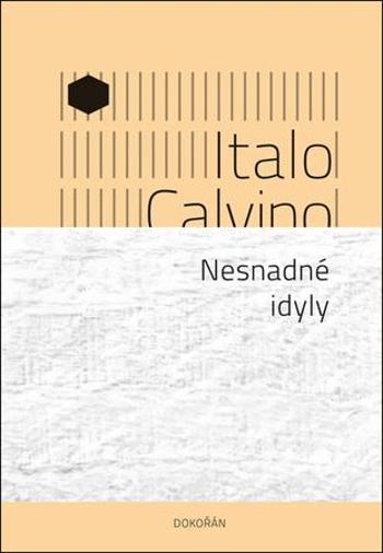 Nesnadné idyly - Calvino Italo