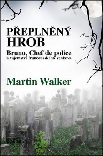 Přeplněný hrob - Walker Martin