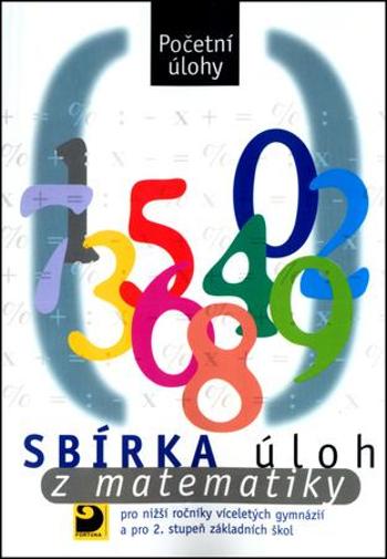 Sbírka úloh z matematiky - Dytrych Martin