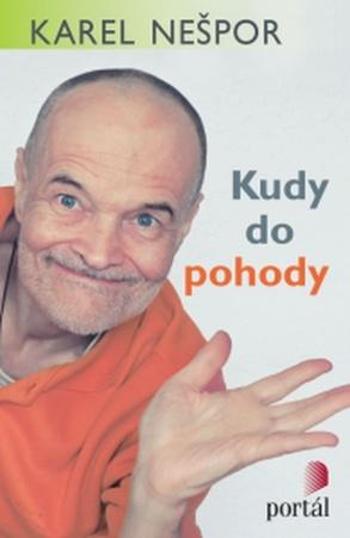 Kudy do pohody - Nešpor Karel