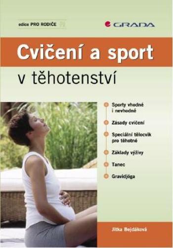 Cvičení a sport v těhotenství - Jitka Bejdáková - e-kniha