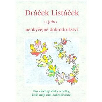 Dráček Listáček a jeho neobyčejné dobrodružství (999-00-017-7871-2)