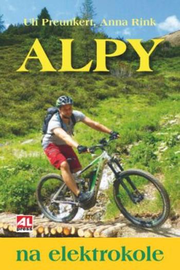 Alpy na elektrokole - Anna Rink, Christopher Macht