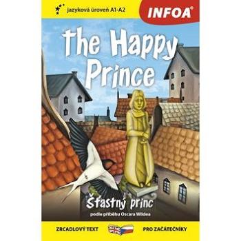 The Happy Prince/Šťastný princ: zrcadlový text pro začátečníky A1 - A2 (978-80-7547-351-6)