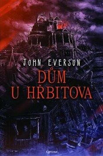 Dům u hřbitova - John Everson