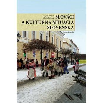 Slováci a kultúrna situácia Slovenska (978-80-8128-209-6)