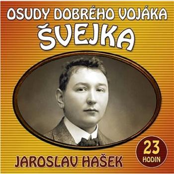 Osudy dobrého vojáka Švejka: 2 CD