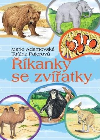 Říkanky se zvířátky - Marie Adamovská, Taťána Pajerová - Pajerová Taťána