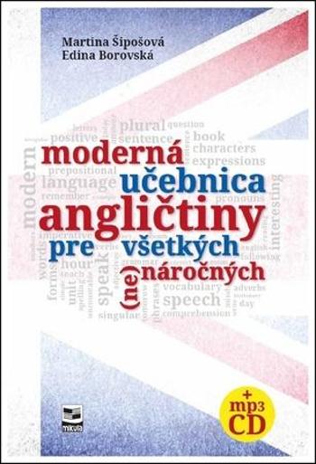 Moderná učebnica angličtiny pre všetkých (ne)náročných - Borovská Edina