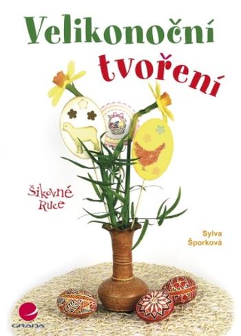 Velikonoční tvoření - Sylva Šporková - e-kniha