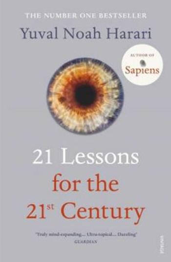 21 Lessons for the 21st Century - Yuval Noah Harari