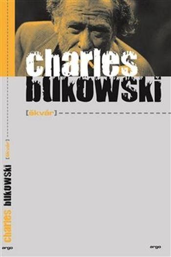 Škvár - Bukowski Charles