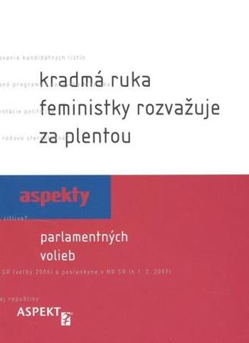 Kradmá ruka feministky rozvažuje za plentou - Maďarová Zuzana