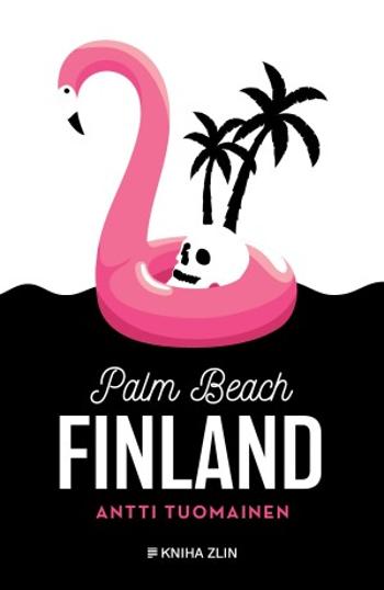 Palm Beach Finland - Antti Tuomainen - e-kniha