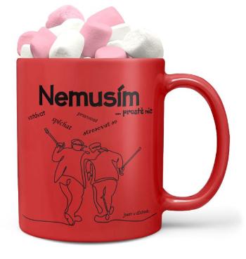 Hrnek Nemusím nic – červený (Náplň hrníčku: Marshmallow)