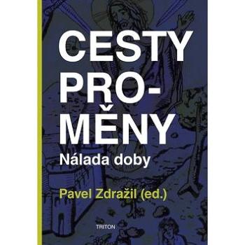 Cesty proměny: Nálada doby (978-80-7553-345-6)