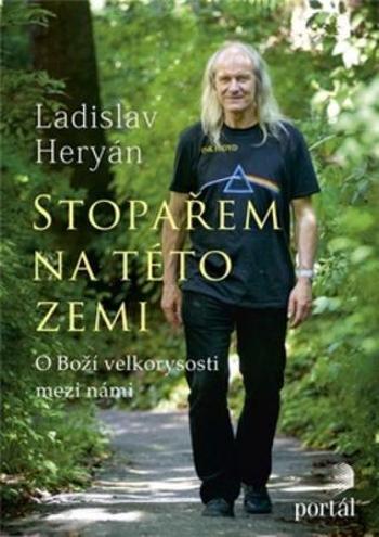 Stopařem na této zemi - Heryán Ladislav