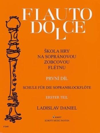 Škola hry na sopránovou zobcovou flétnu 1 - Daniel Ladislav