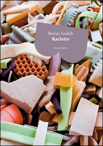 Raclette - Golob Borut