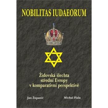 Nobilitas Iudaeorum (978-80-86781-35-8)