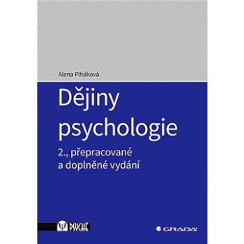 Dějiny psychologie: 2., přepracované a doplněné vydání (978-80-271-2528-9)