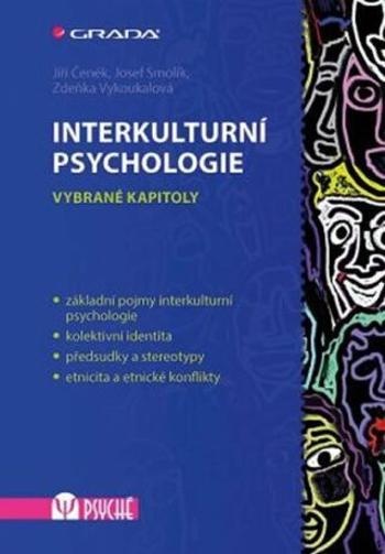 Interkulturní psychologie - Vybrané kapitoly - Josef Smolík, Čeněk Jiří, Zdeňka Vykoukalová