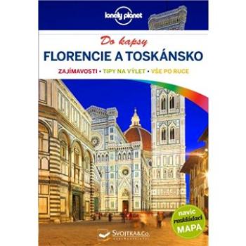 Florencie a Toskánsko do kapsy: navíc rozkládací mapa (978-80-256-2292-6)