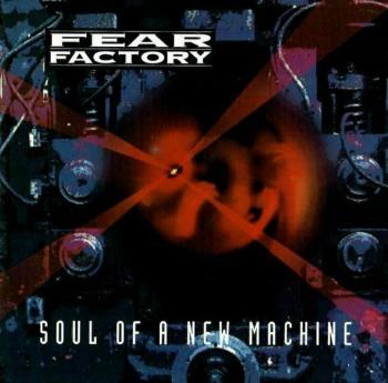 Fear Factory - Soul Of A New Machine (Limited Edition) (3 LP)