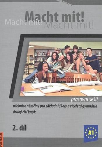 Macht mit! Pracovní sešit 2. díl