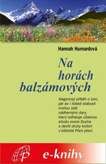 Na horách balzámových - Hannah Hurnardová - e-kniha