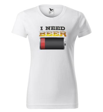 Tričko I need beer (Velikost: 2XL, Typ: pro ženy, Barva trička: Bílá)