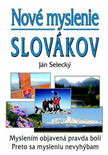 Nové myslenie Slovákov - Selecký Ján
