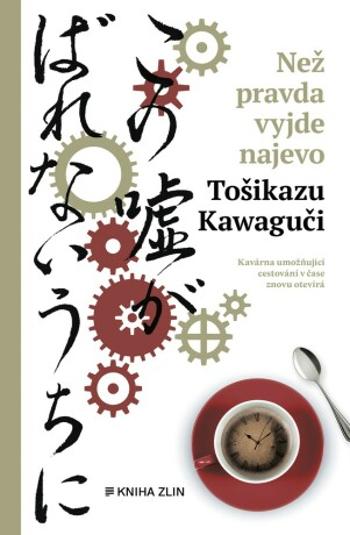 Než pravda vyjde najevo - Tošikazu Kawaguči - e-kniha
