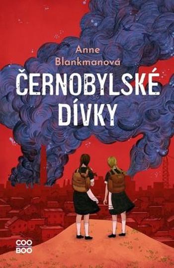 Černobylské dívky - Blankmanová Anne